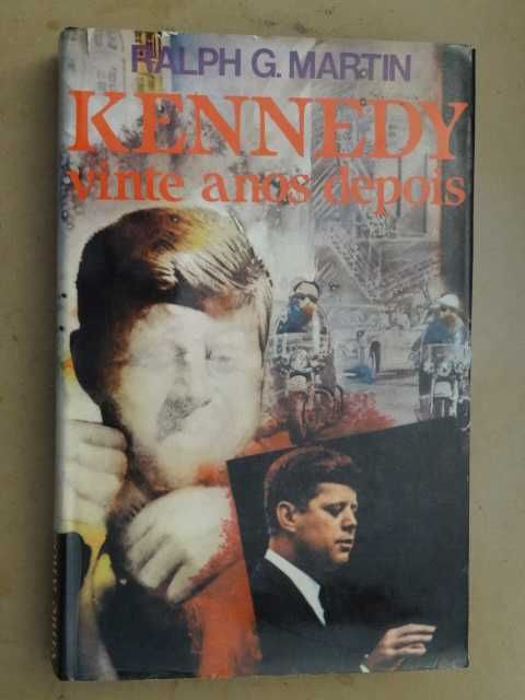 Kennedy - Vinte Anos Depois de Ralph G. Martin