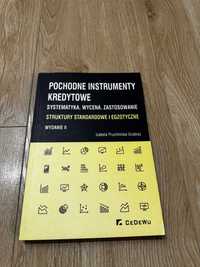 Pochodne instrumenty kredytowe Wydanie II Grabias Bardzo dobry stan