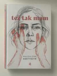Książka - Też tak mam Magdalena Kostyszyn