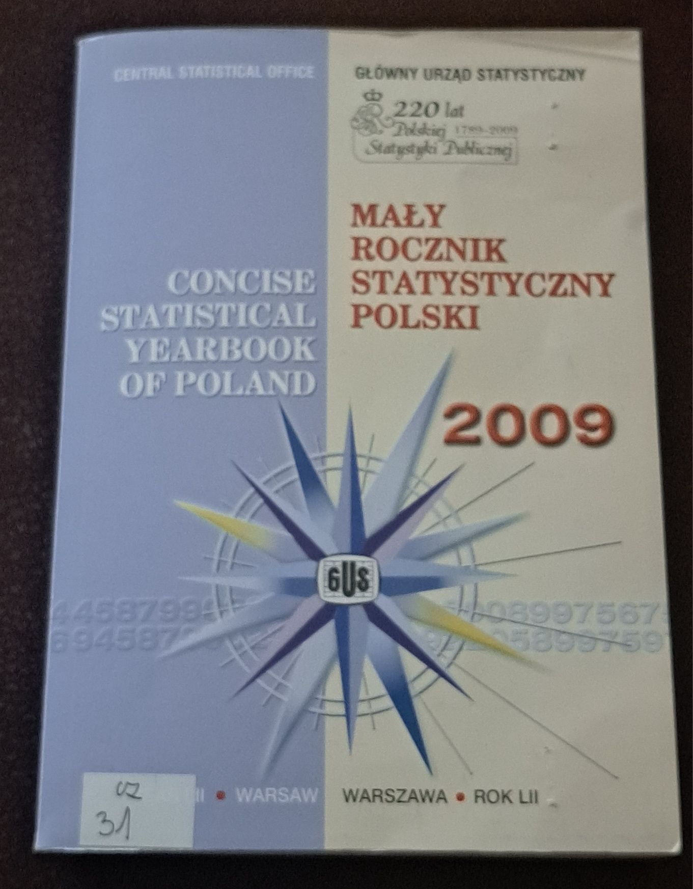 Mały Rocznik Statystyczny Polski 2009. Red. H. Dmochowska.