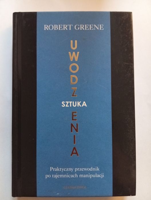 Robert Greene Sztuka uwodzenia