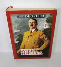 Degrella - Wiek Hitlera I