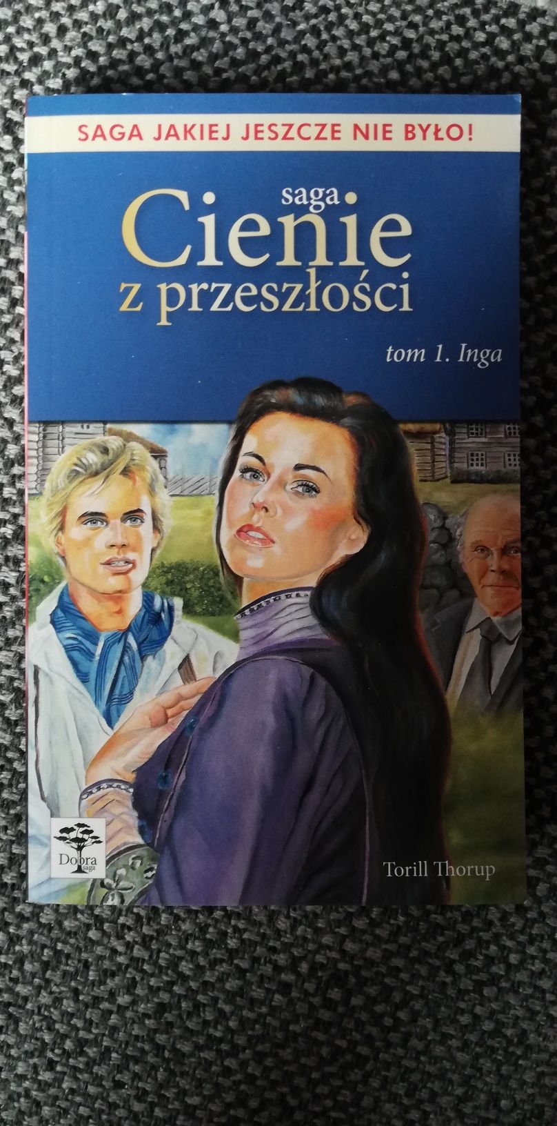 Inga-Torill Thorup tom.1 z serii Saga Cienie z przeszłości