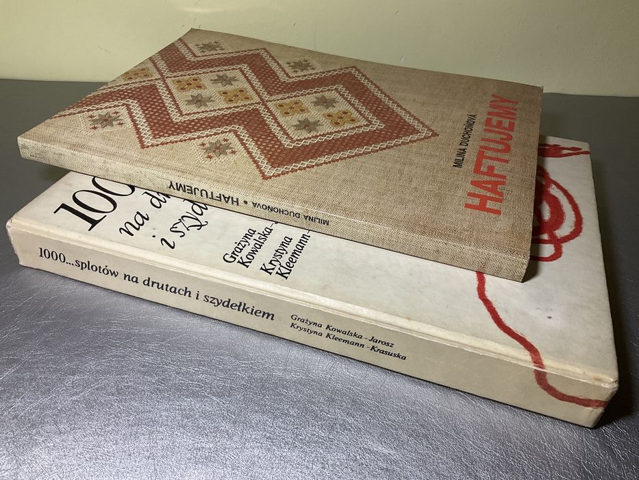 1000 … splotów na drutach i szydełkiem + Haftujemy - lata 80 te