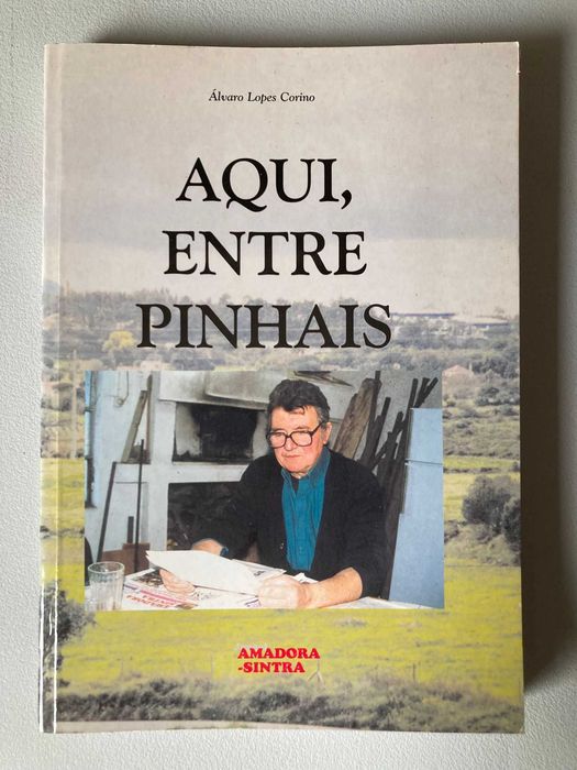 Aqui, Entre Pinhais, de Álvaro Lopes Corino
