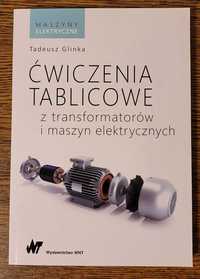 Ćwiczenia Tablicowe z transformatorów i maszyn elektrycznych, Glinka