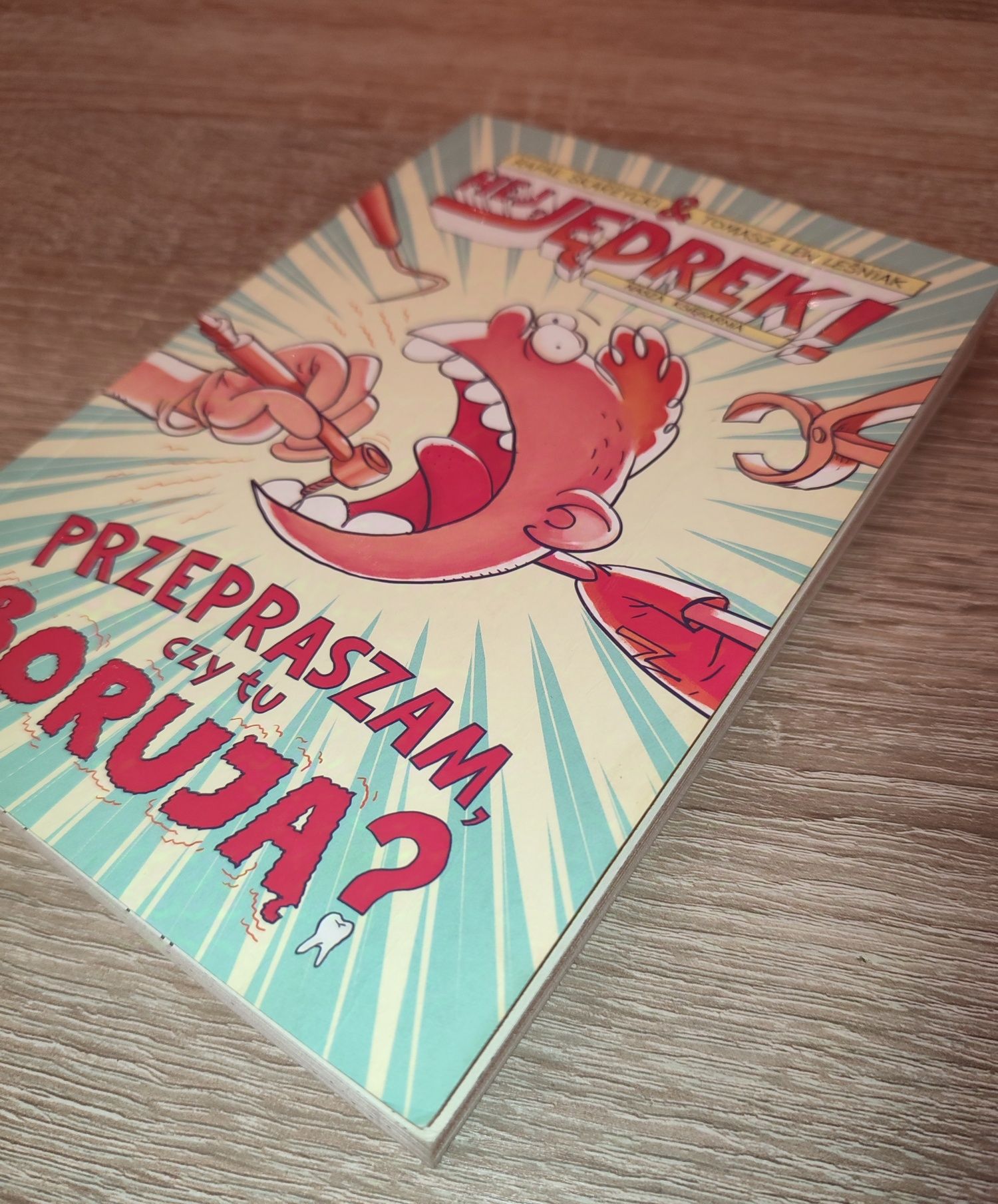 Przepraszam czy tu borują? Hej, Jędrek Tom 1
