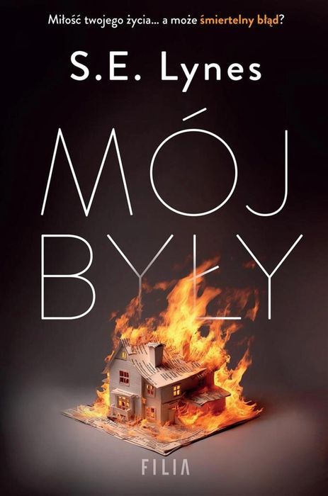 Mój były 2023 Wydawnictwo Filia S.E. Lynes