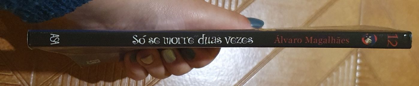 Livro 12 - "Só se morre duas vezes" Álvaro Magalhães