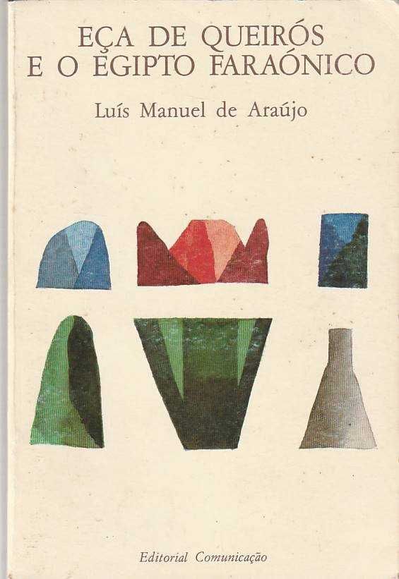 Eça de Queirós e o Egipto Faraónico-Luís Manuel de Araújo-Comunicação