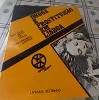 Droga e Prostituição em Lisboa João Alves da Costa

1. edição