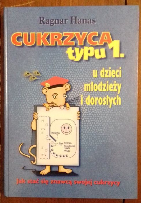 Cukrzyca typu 1. u dzieci, młodzieży i dorosłych - Ragnar Hanas