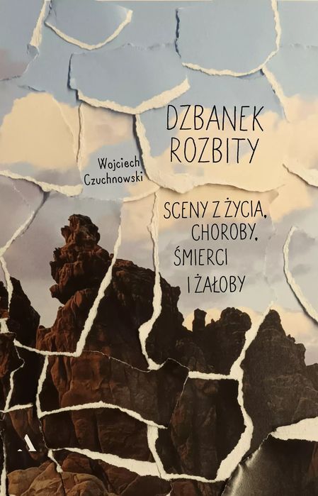 Dzbanek Rozbity. Sceny Z Życia, Choroby, Śmierci I Żałoby Agora