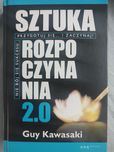 Sztuka rozpoczynania 2.0 Guy Kawasaki