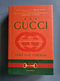 Sara Gay Forden- Dom Gucci