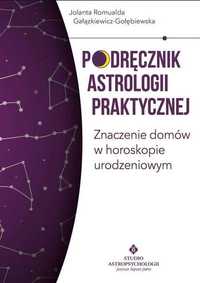 Podręcznik astrologii praktycznej. Znaczenie domów w horoskopie