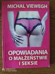 Opowiadania o małżeństwie i seksie. Michal Viewegh.