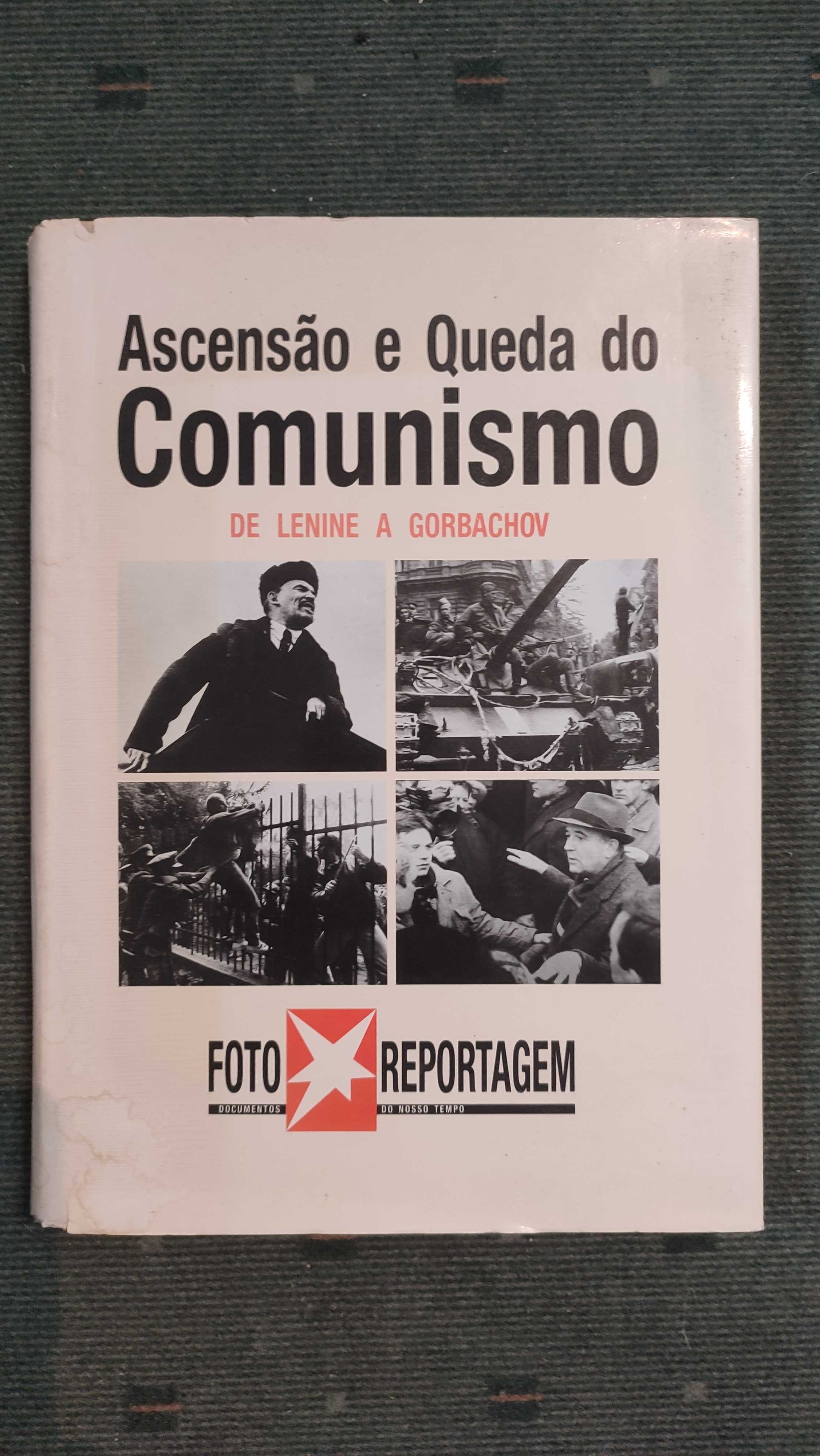 Ascensão e Queda do Comunismo de Lenine a Gorbachov - Foto Reportagem