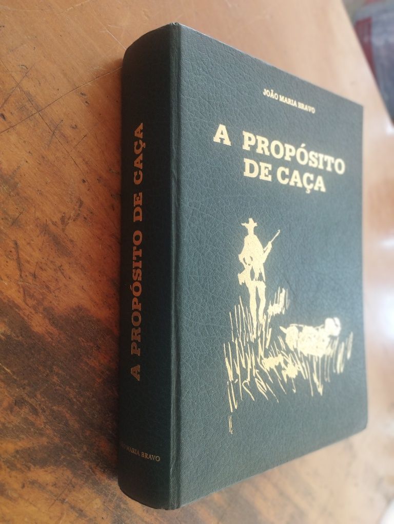 "A proposito da Caça". De: João Maria Bravo . Livro a muito bom preço