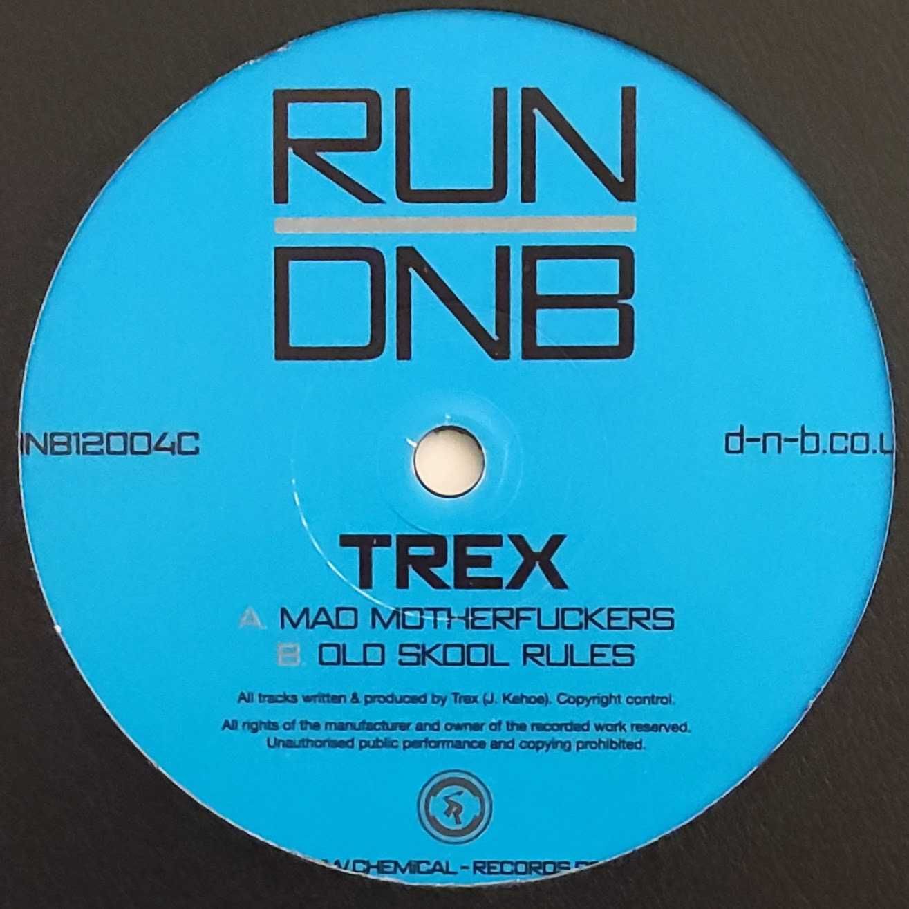 Trex - Mad Muthafuckers / Old Skool Rules