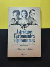 Maria João Medeiros - Astrólogos, Cartomantes e Quiromantes