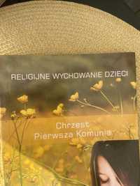 Religijne wychowanie dzieci. Chrzest, Pierwsza Komunia