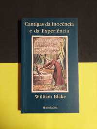 William Blake - Cantigas da inocência e da experiência