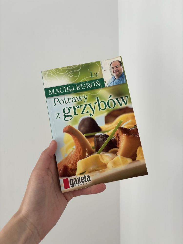 Potrawy z grzybów - Maciej Kuroń