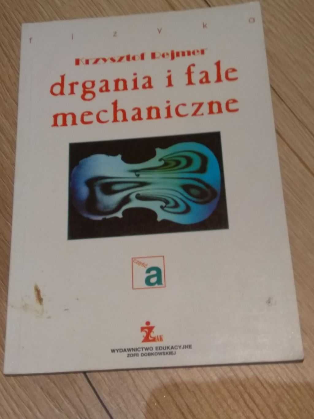 drgania i fale mechaniczne, Rejmer Krzysztof