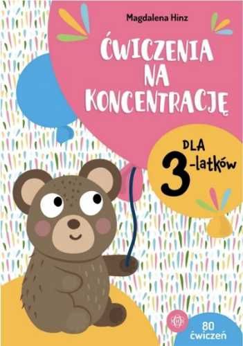 Ćwiczenia na koncentrację dla 3 - latków - Magdalena Hinz