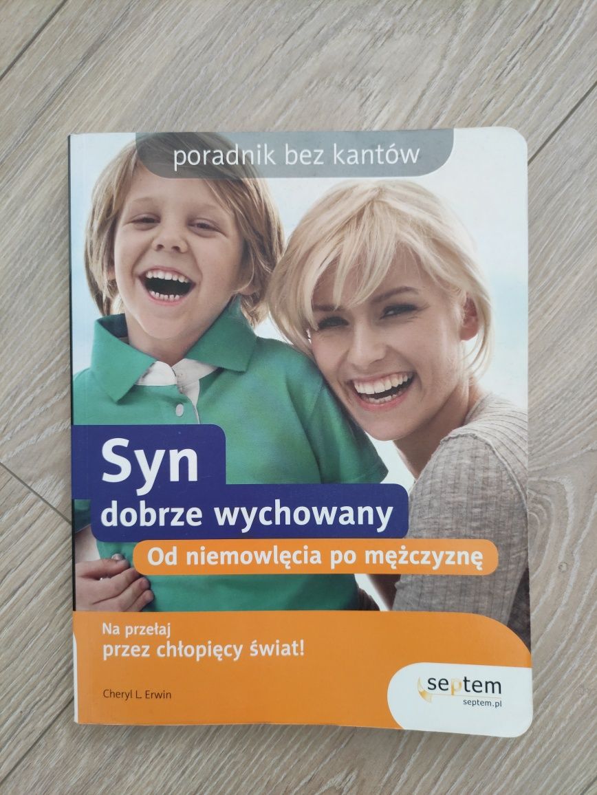 Syn dobrze wychowany. Poradnik bez kantów.