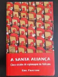 A Santa Aliança - Cinco séculos de espionagem do Vaticano