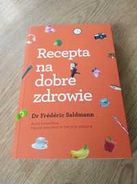 Recepta na dobre zdrowie - Frederic Saldmann | NOWA