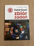 Świat fizyki. Zbiór zadań. Katarzyna Nessing Adam Blokesz