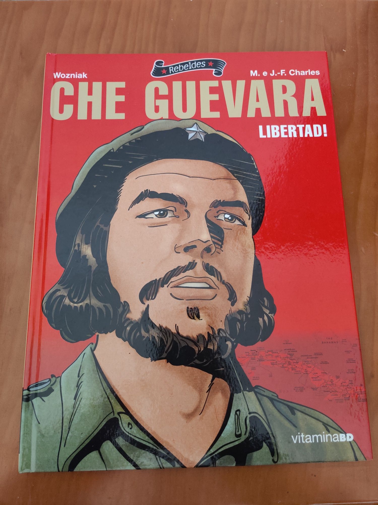 Che Guevara - LIBERTAD! (Wozniak, M e J. -F. Charles)