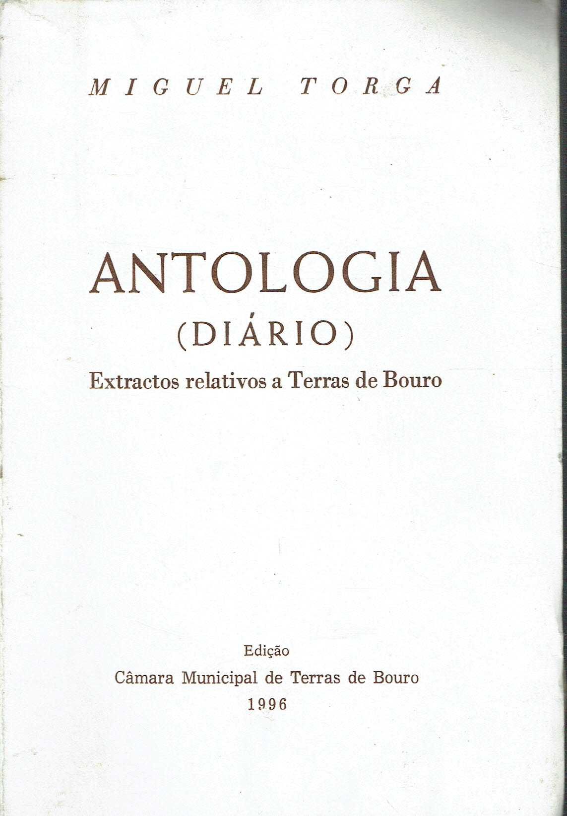 4906
Antologia : diário: relativos a Terras de Bouro 
de Miguel Torga.