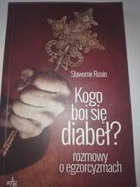 Kogo boi się diabeł, rozmowy o egzorcyzmach Sławomir Rusin