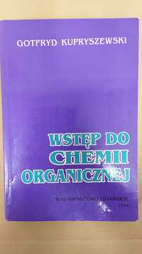 Wstęp do chemii organicznej - Gotfryd Kupryszewski