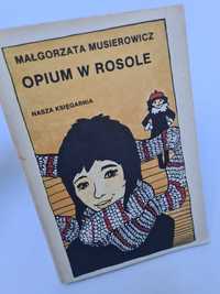 Opium w rosole - Małgorzata Musierowicz