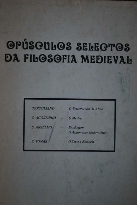 Opúsculos Selectos da Filosofia Medieval - Ano Edição 1984