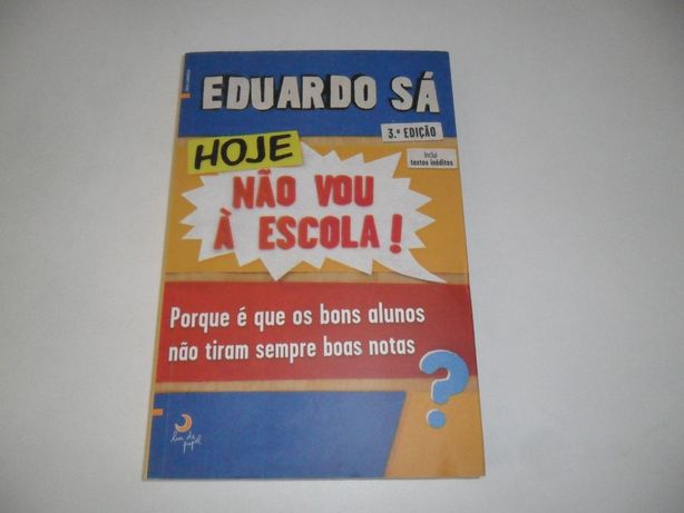 Livro novo " Hoje não vou à escola" de Eduardo Sá