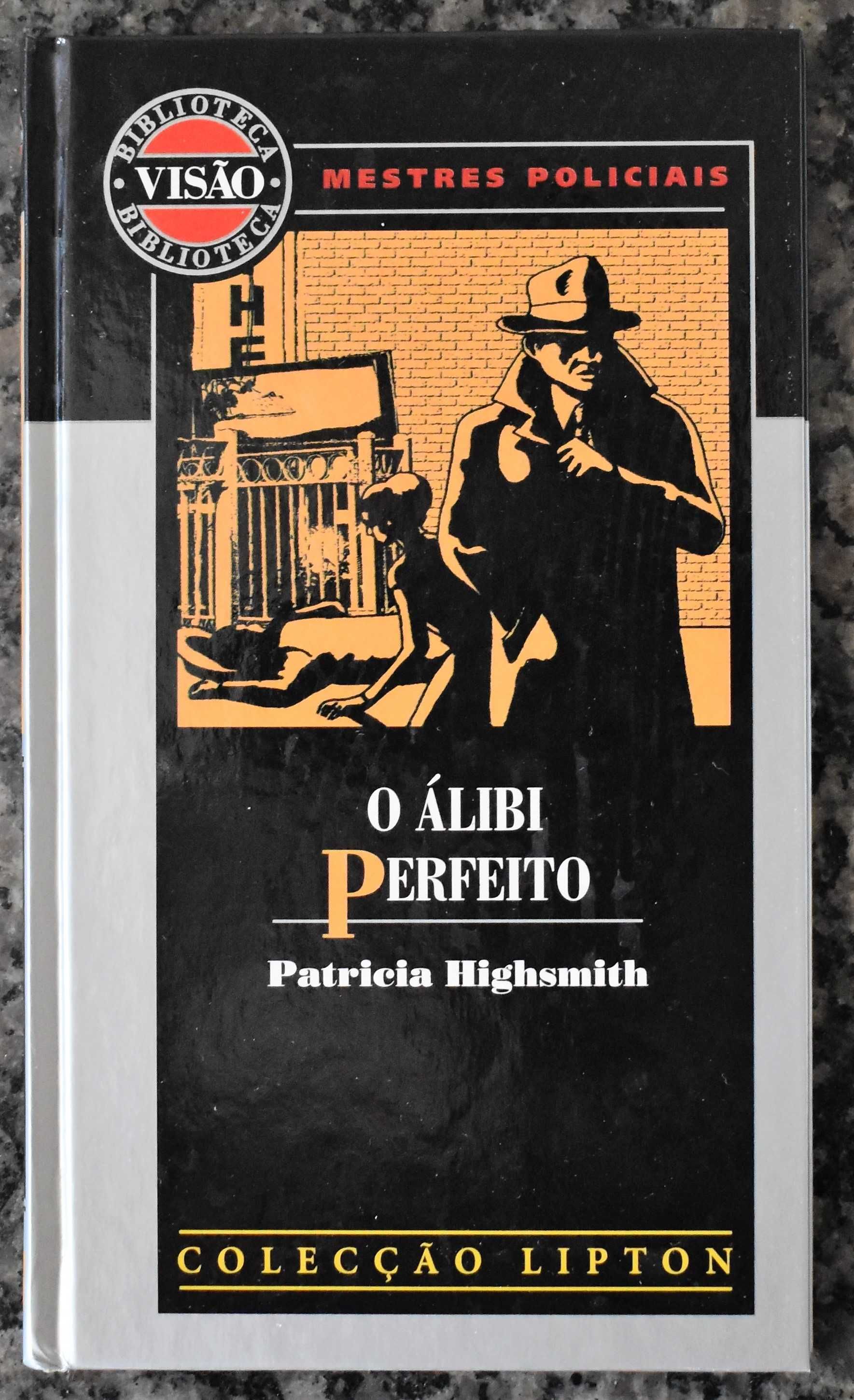 Patricia Highsmith - O Álibi Perfeito