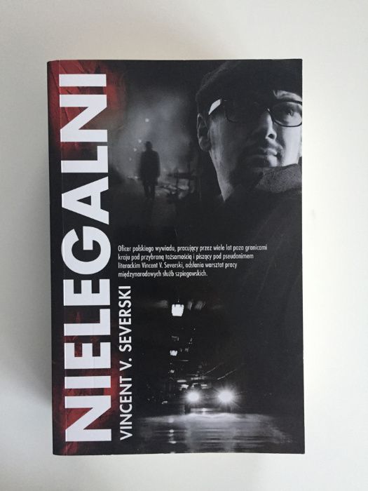 Vincent V. Severski "Nielegalni" thriller szpiegowski