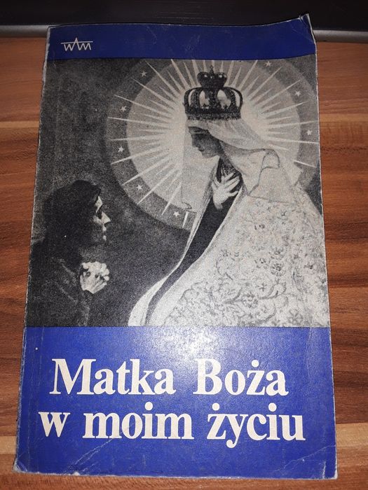Matka Boża w moim życiu