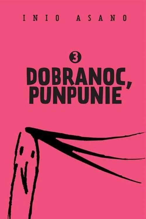 Dobranoc, Punpunie 3, Asano Inio