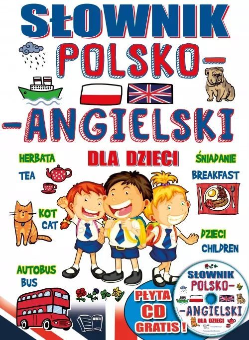 Słownik polsko-angielski dla dzieci + płyta CD. Arti. Nowy Produkt