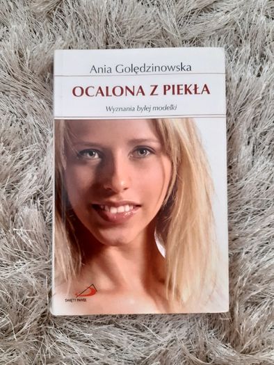 Ocalona z piekła - Anna Golędzinowska