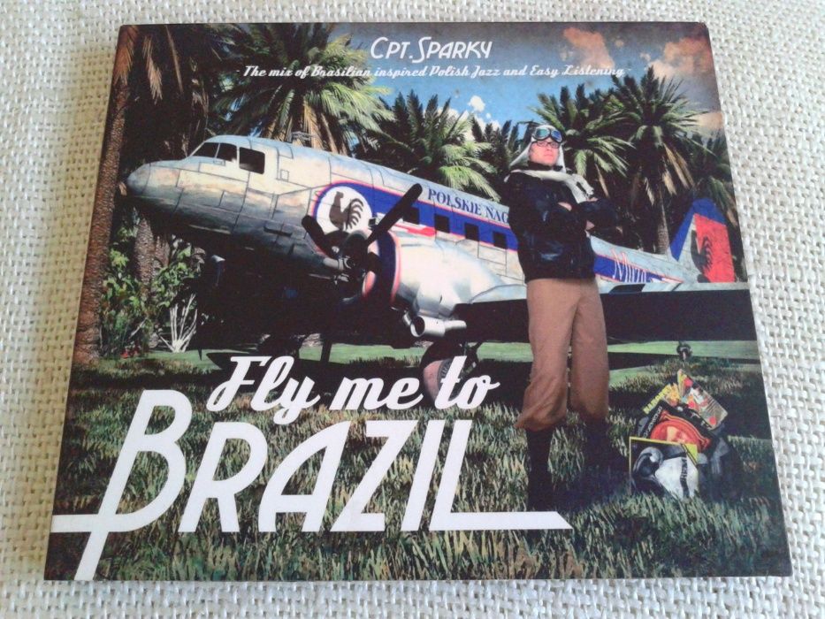 Cpt. Sparky - Fly me to Brazil CD