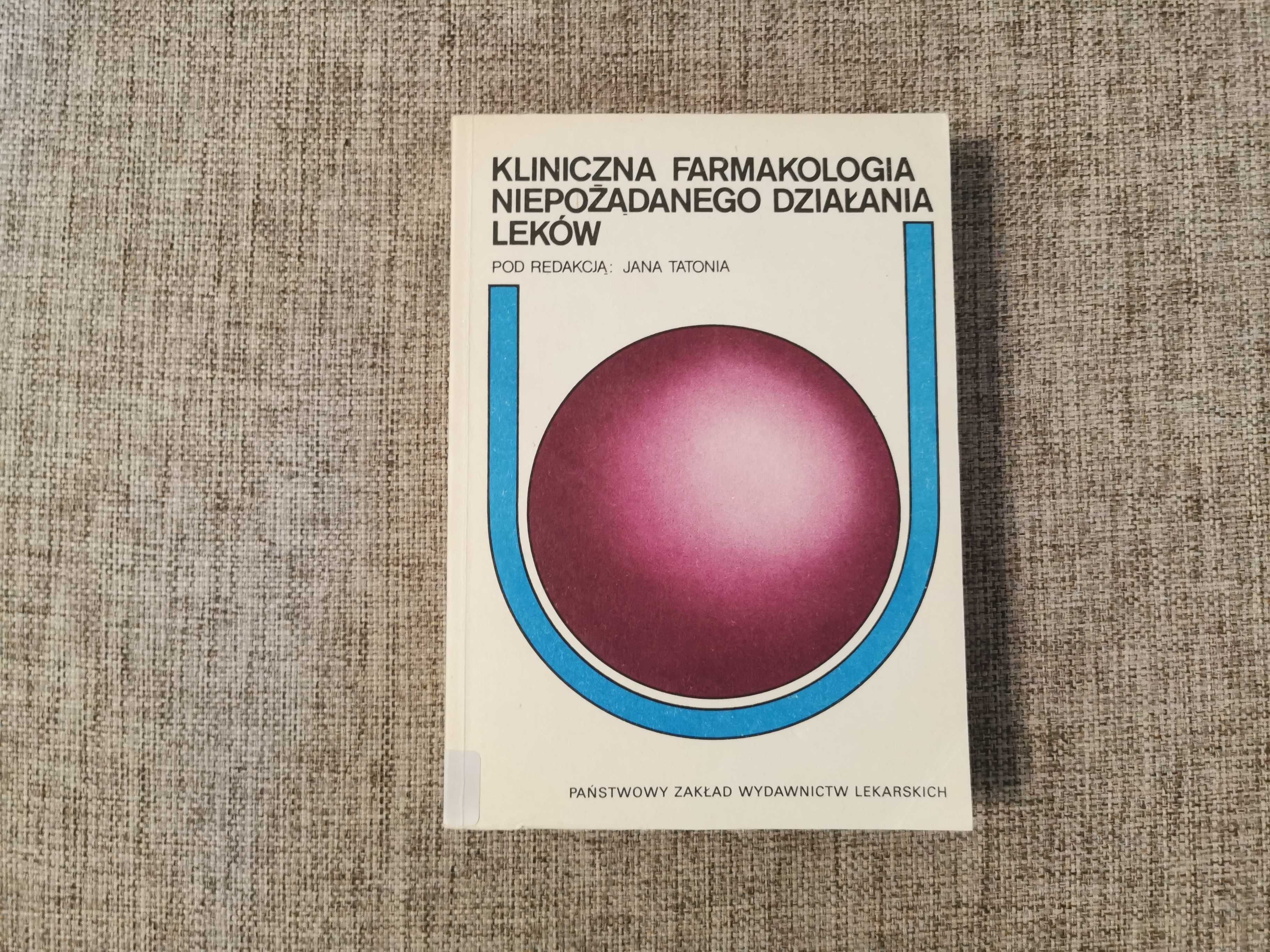 Kliniczna farmakologia niepożądanego działania leków - Tatonia