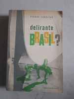 Livro PA-7 - Pierre Rondière - Delirante Brasil?